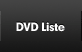DVD Liste
